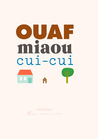 Ouaf miaou cui-cui