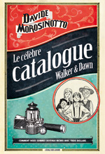 Le célèbre catalogue Walker & Dawn