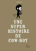 Une super histoire de cow-boy