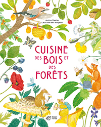 La cuisine des bois et des forêts