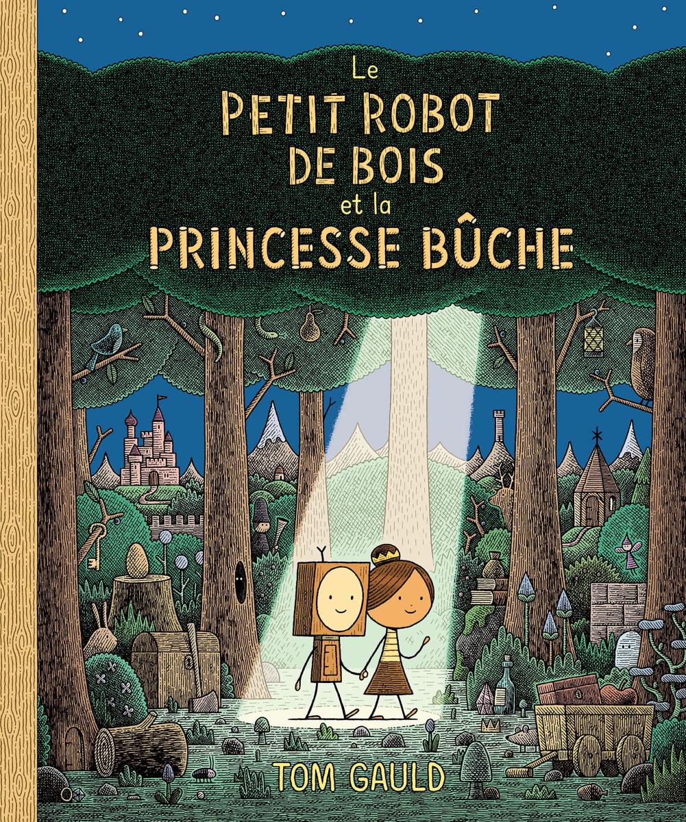 LE PETIT ROBOT DE BOIS ET LA PRINCESSE BÛCHE