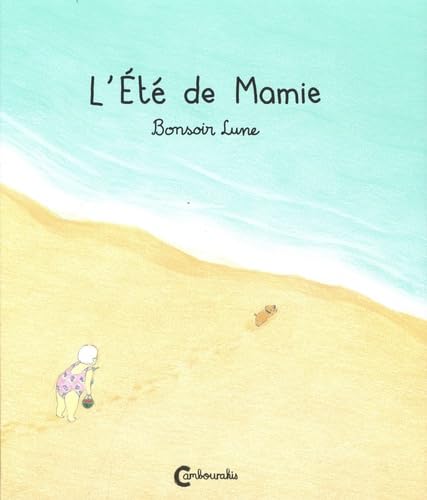 L'&eacute;t&eacute; de mamie