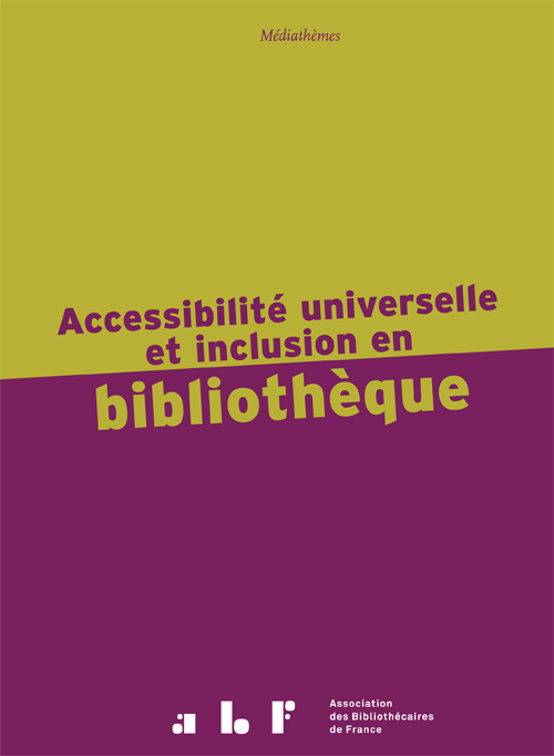 couverture médiathèmes Accessibilité universelle et inclusion en bibliothèque
